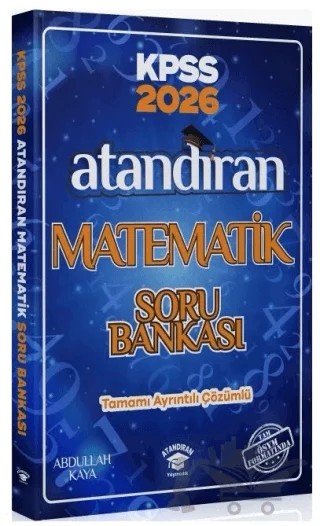 2026 KPSS Matematik Soru Bankası Çözümlü – Abdullah Kaya – Atandıran Yayıncılık kitap kapağı