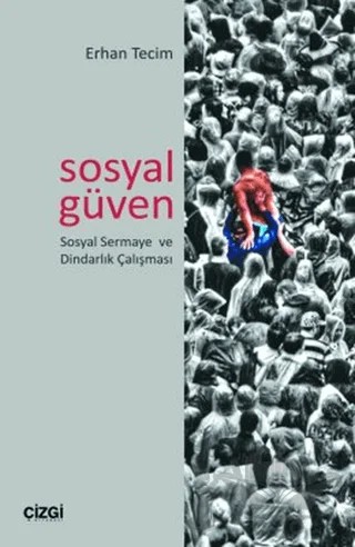 Sosyal Güven – Erhan Tecim – Çizgi Kitabevi Yayınları kitap kapağı