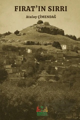 Fırat’ın Sırrı – Atalay Çimendağ – Sidar Yayınları kitap kapağı