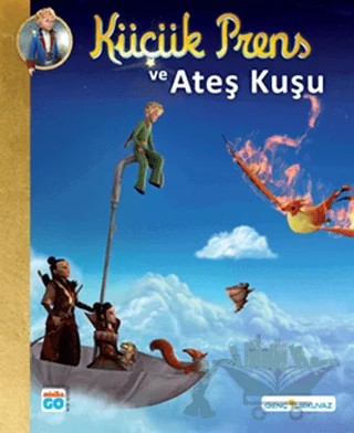 Küçük Prens ve Ateş Kuşu – Katherine Quenot – Turkuvaz Kitap kitap kapağı