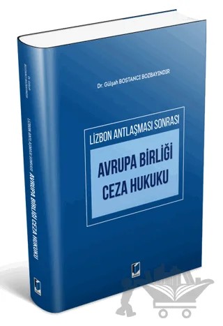 Avrupa Birliği Ceza Hukuku – Gülşah Bostancı Bozbayındır – Adalet Yayınevi kitap kapağı
