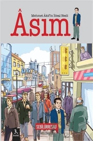 Mehmet Akif'in İdeal Nesli: Asım – Fatih Bayhan – Sebilürreşad Yayınevi kitap kapağı