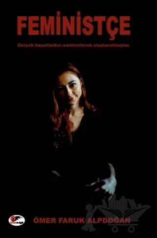 Feministçe – Ömer Faruk Alpdoğan – Kırmızı ve Siyah Yayınevi kitap kapağı