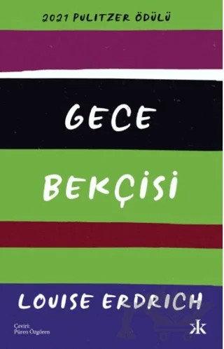 Gece Bekçisi – Louise Erdrich – Kafka Kitap kitap kapağı