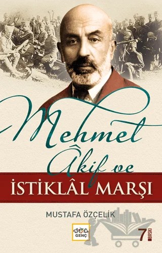 Mehmet Akif ve İstiklal Marşı – Mustafa Özçelik – Nar Yayınları kitap kapağı