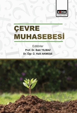 Çevre Muhasebesi – Baki Yılmaz, Halil Akmeşe – Eğitim Yayınevi - Bilimsel Eserler kitap kapağı