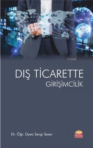 Dış Ticarette Girişimcilik – Sevgi Sezer – Nobel Bilimsel Eserler kitap kapağı
