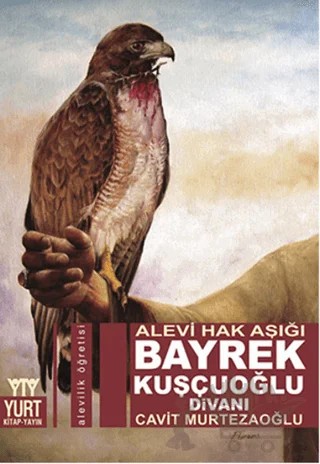 Alevi Hak Aşığı Bayrek Kuşçuoğlu Divanı – Cavit Mürtezaoğlu – Yurt Kitap Yayın kitap kapağı