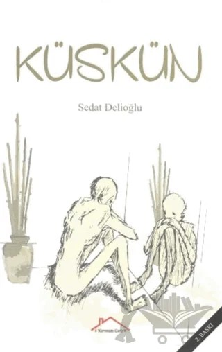 Küskün – Sedat Delioğlu – Kırmızı Çatı Yayınları kitap kapağı