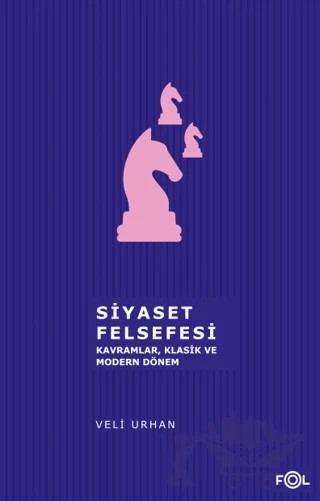 Siyaset Felsefesi – Veli Urhan – Fol Kitap kitap kapağı