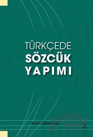 Türkçede Sözcük Yapımı – Sertan Alibekiroğlu – Grafiker Yayınları kitap kapağı