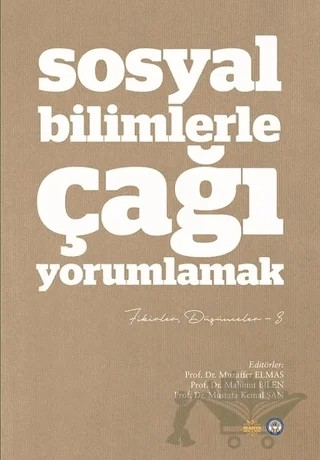 Sosyal Bilimlerde Çağı Yorumlamak - Fikirler, Düşünceler 3 – Kolektif – Mahya Yayınları kitap kapağı