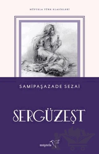 Sergüzeşt – Sâmipaşazâde Sezâi – Müptela Yayınları kitap kapağı