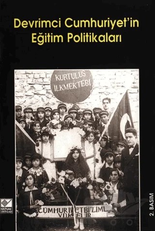 Devrimci Cumhuriyet’in Eğitim Politikaları – Sempozyum – Kaynak Yayınları kitap kapağı