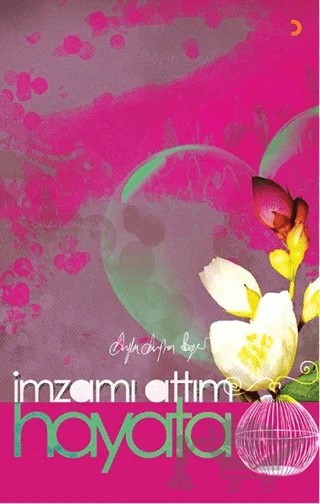 İmzamı Attım Hayata – Ayla Ayhan Beger – Cinius Yayınları kitap kapağı