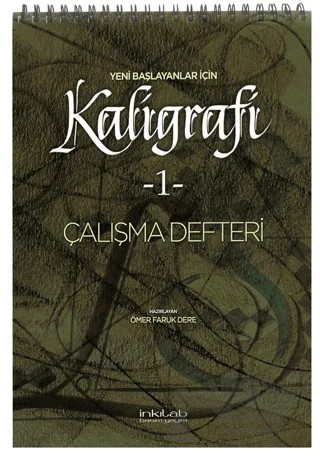 Yeni Başlayanlar İçin Kaligrafi 1 – Ömer Faruk Dere – İnkılab Yayınları kitap kapağı