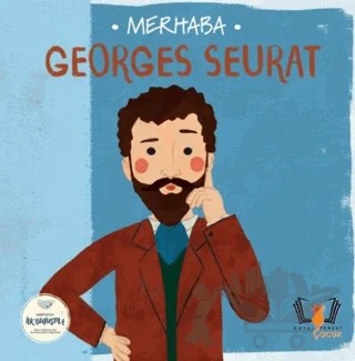 Merhaba Georges Seurat Sanatçıyla İlk Buluşma – Kolektif – Hayalperest Çocuk kitap kapağı