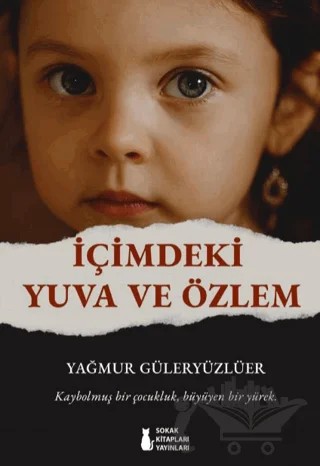 İçimdeki Yuva ve Özlem – Yağmur Güleryüzlüer – Sokak Kitapları Yayınları kitap kapağı