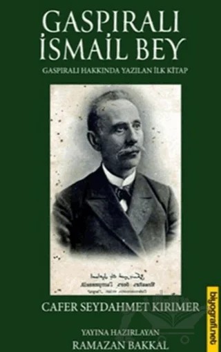 Gaspıralı İsmail Bey – Cafer Seydahmet Kırımer – Biyografi Net İletişim ve Yayın kitap kapağı