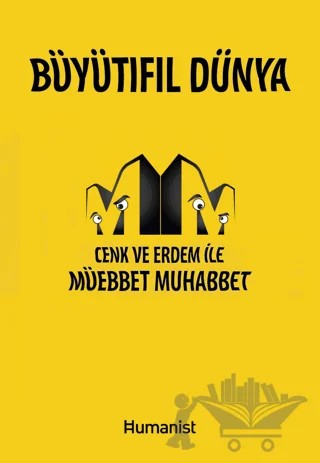Büyütıfıl Dünya – Cenk Durmazel, Erdem Uygan – Hümanist Kitap Yayıncılık kitap kapağı