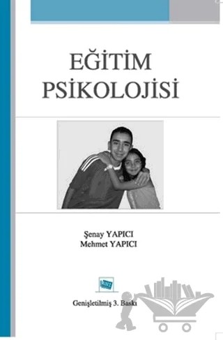 Eğitim Psikolojisi – Mehmet Yapıcı, Şenay Yapıcı – Anı Yayıncılık kitap kapağı
