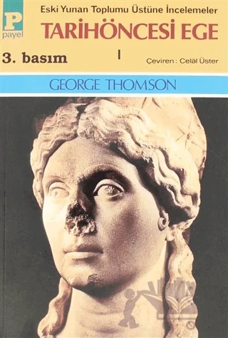 Tarihöncesi Ege 1 – George Thomson – Payel Yayınları kitap kapağı