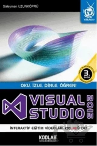 Visual Studio 2015 - Oku, İzle, Dinle, Öğren! – Süleyman Uzunköprü – Kodlab Yayın Dağıtım kitap kapağı