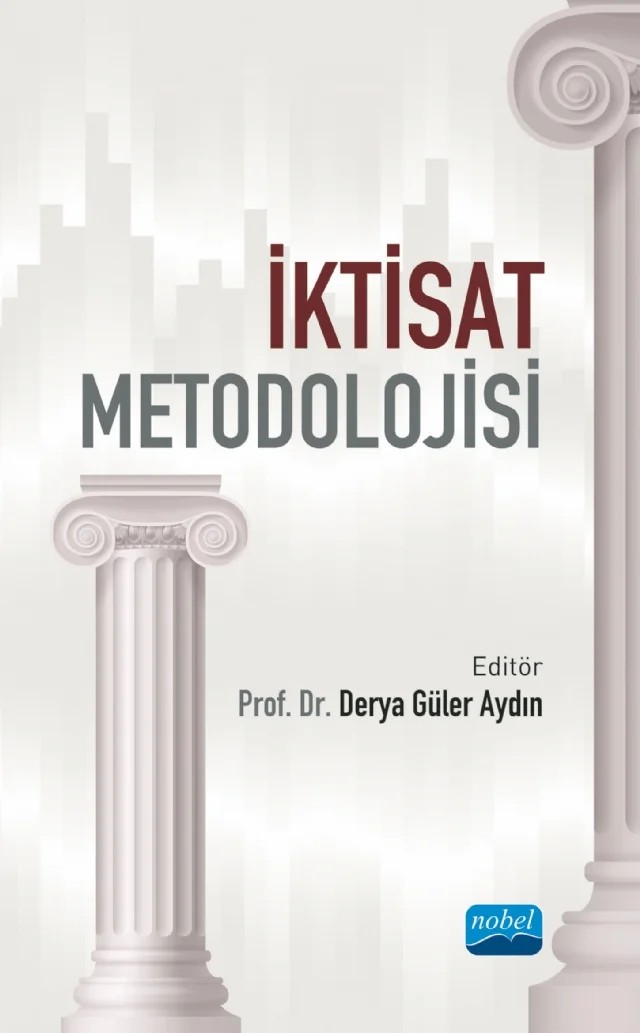 İktisat Metodolojisi – A. Dinç Alada, Altuğ Yalçıntaş, Bahar Araz, Derya Güler Aydın, Hüseyin Özel, M. Aykut Attar, Metin Sarfati, Nilgün Dai Çokça, Ragıp Ege, Vedat Ulvi Aslan – Nobel Akademik Yayıncılık kitap kapağı