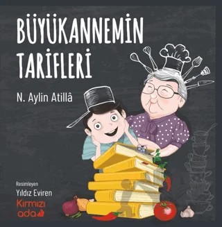 Büyükannemin Tarifleri – N. Aylin Atilla – Kırmızı Ada Yayınları kitap kapağı