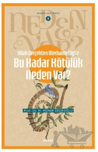 Allah Gerçekten Merhametliyse Bu Kadar Kötülük Neden Var? – M. Münir Dedeoğlu – Beyan Yayınları kitap kapağı