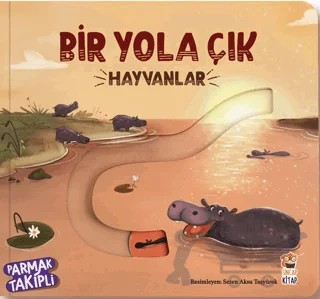 Bir Yola Çık - Hayvanlar – Kolektif – Sincap Kitap kitap kapağı