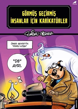 Görmüş Geçirmiş İnsanlar İçin Karikatürler – Emirhan Perker – Kara Karga Yayınları kitap kapağı