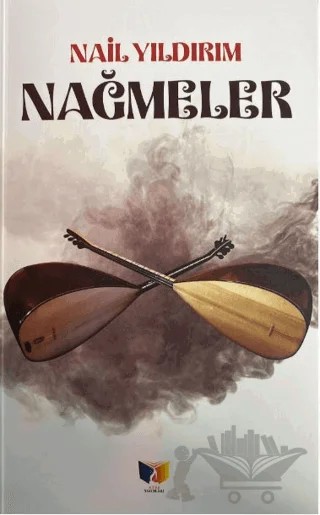 Nağmeler – Nail Yıldırım – Ateş Yayınları kitap kapağı