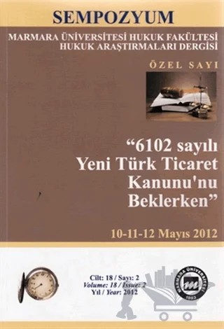 6102 Sayılı Yeni Türk Ticaret Kanunu’nu Beklerken Cilt: 18 Sayı: 2 – Kolektif – Legal Yayıncılık kitap kapağı