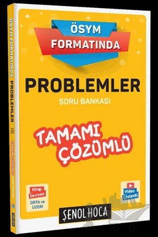 ÖSYM Formatında Problemler Tamamı Çözümlü Soru Bankası – Şenol Aydın – Şenol Hoca Yayınları kitap kapağı