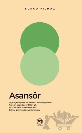 Asansör – Burcu Yılmaz – Siyah Beyaz Yayınları kitap kapağı