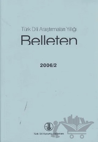 Türk Dili Araştırmaları Yıllığı - Belleten 2006 / 2 – Kolektif – Türk Dil Kurumu Yayınları kitap kapağı
