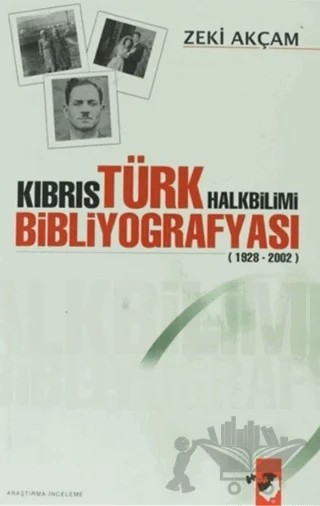 Kıbrıs Türk Halkbilimi Bibliyografyası – Zeki Akçam – IQ Kültür Sanat Yayıncılık kitap kapağı