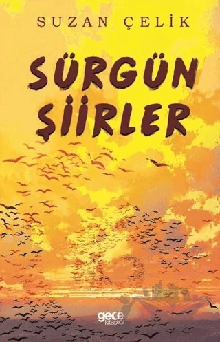 Sürgün Şiirler – Suzan Çelik – Gece Kitaplığı kitap kapağı