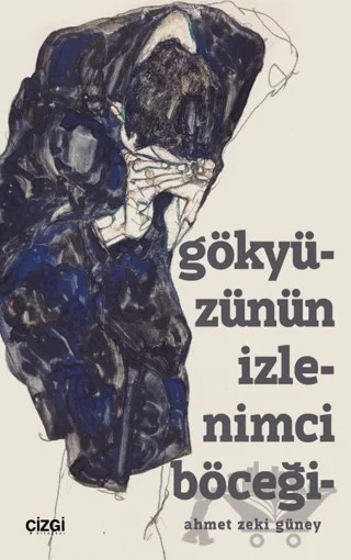 Gökyüzünün İzlenimci Böceği – Ahmet Zeki Güney – Çizgi Kitabevi Yayınları kitap kapağı