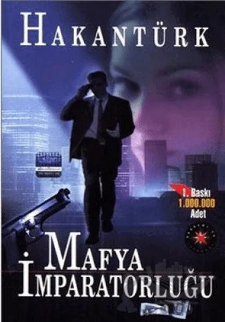 Mafya İmparatorluğu – Hakan Türk – Akademi TV. Programcılık kitap kapağı