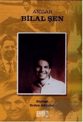 Sarı Defter 8 : Anılar Bilal Şen – Kolektif – Tüstav İktisadi İşletmesi kitap kapağı