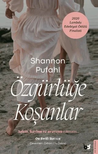 Özgürlüğe Koşanlar – Shannon Pufahl – Beyaz Baykuş Yayınları kitap kapağı