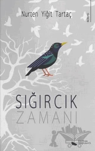 Sığırcık Zamanı – Nurten Yiğit Tartaç – Karina Yayınevi kitap kapağı