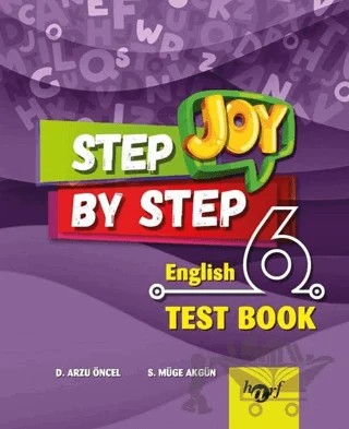 Step By Step Joy 6. Sınıf English Test Book – D. Arzu Öncel, S. Müge Akgün – Harf Eğitim Yayıncılık kitap kapağı