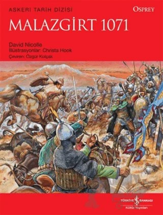 Malazgirt 1071 – David Nicolle – İş Bankası Kültür Yayınları kitap kapağı