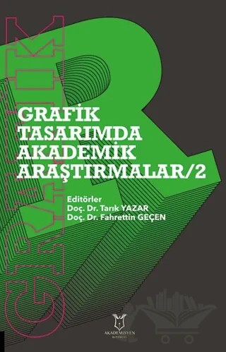 Grafik Tasarımda Akademik Araştırmalar - 2 – Kolektif – Akademisyen Kitabevi kitap kapağı