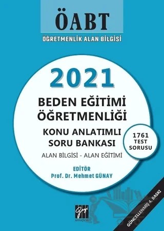 ÖABT 2021 Beden Eğitimi Öğretmenliği Konu Anlatımlı Soru Bankası – Mehmet Günay – Gazi Kitabevi kitap kapağı