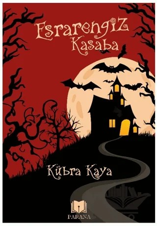 Esrarengiz Kasaba – Kübra Kaya – Parana Yayınları kitap kapağı