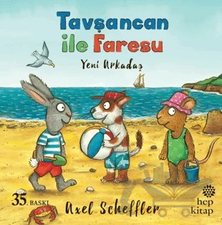 Tavşancan ile Faresu: Yeni Arkadaş – Axel Scheffler – Hep Kitap kitap kapağı